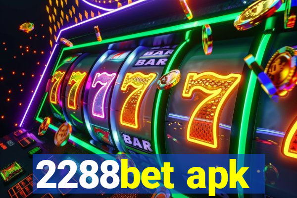 2288bet apk